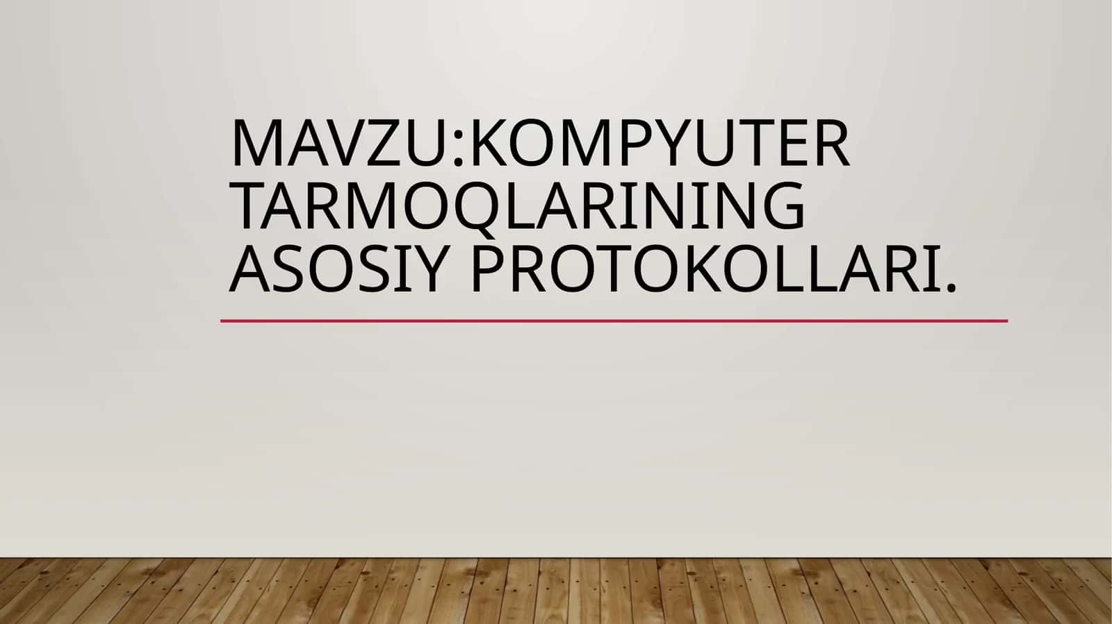 Kompyutertarmoqlariningasosiyprotokollari 1