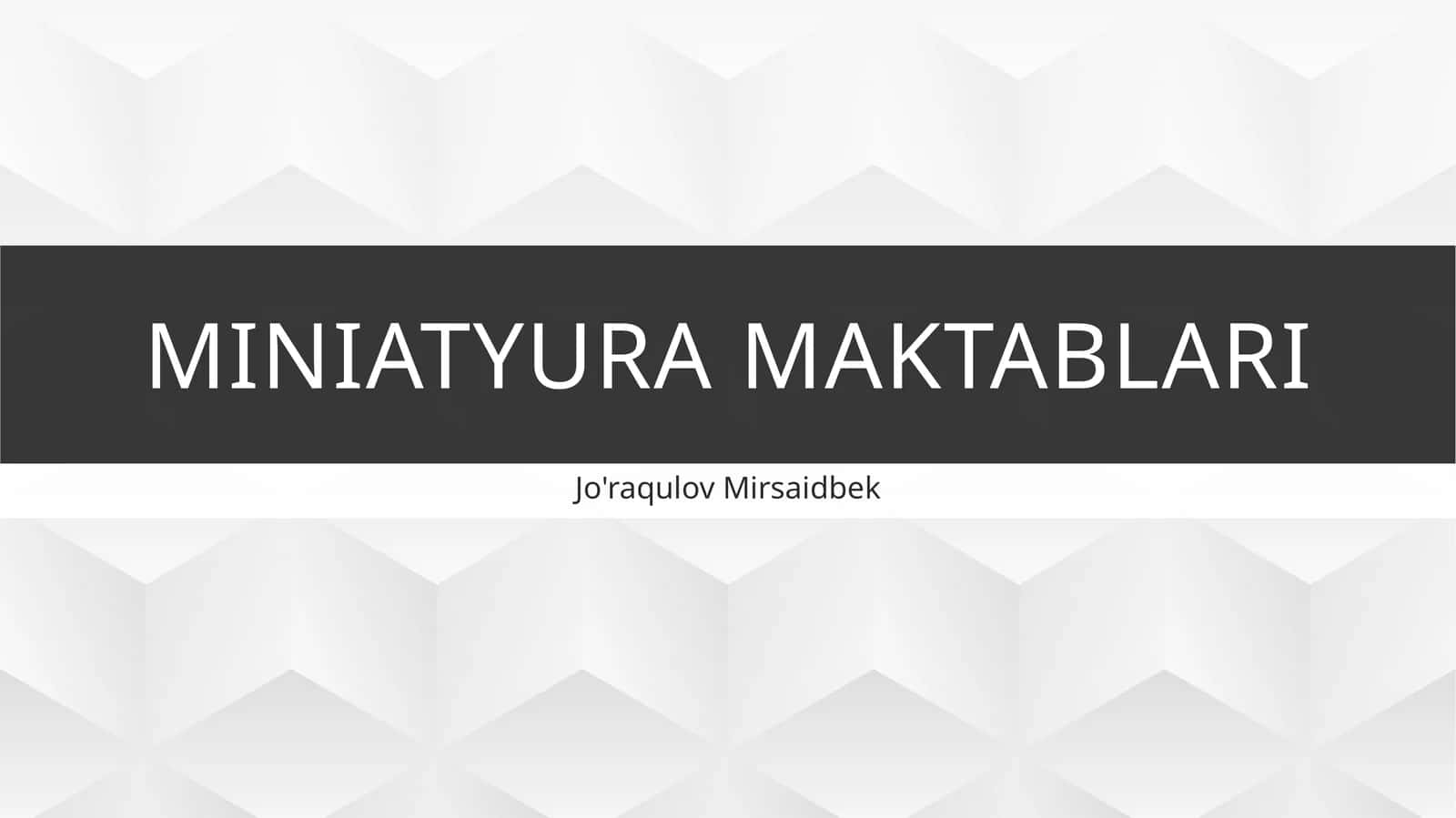 Miniatyura maktablari 1