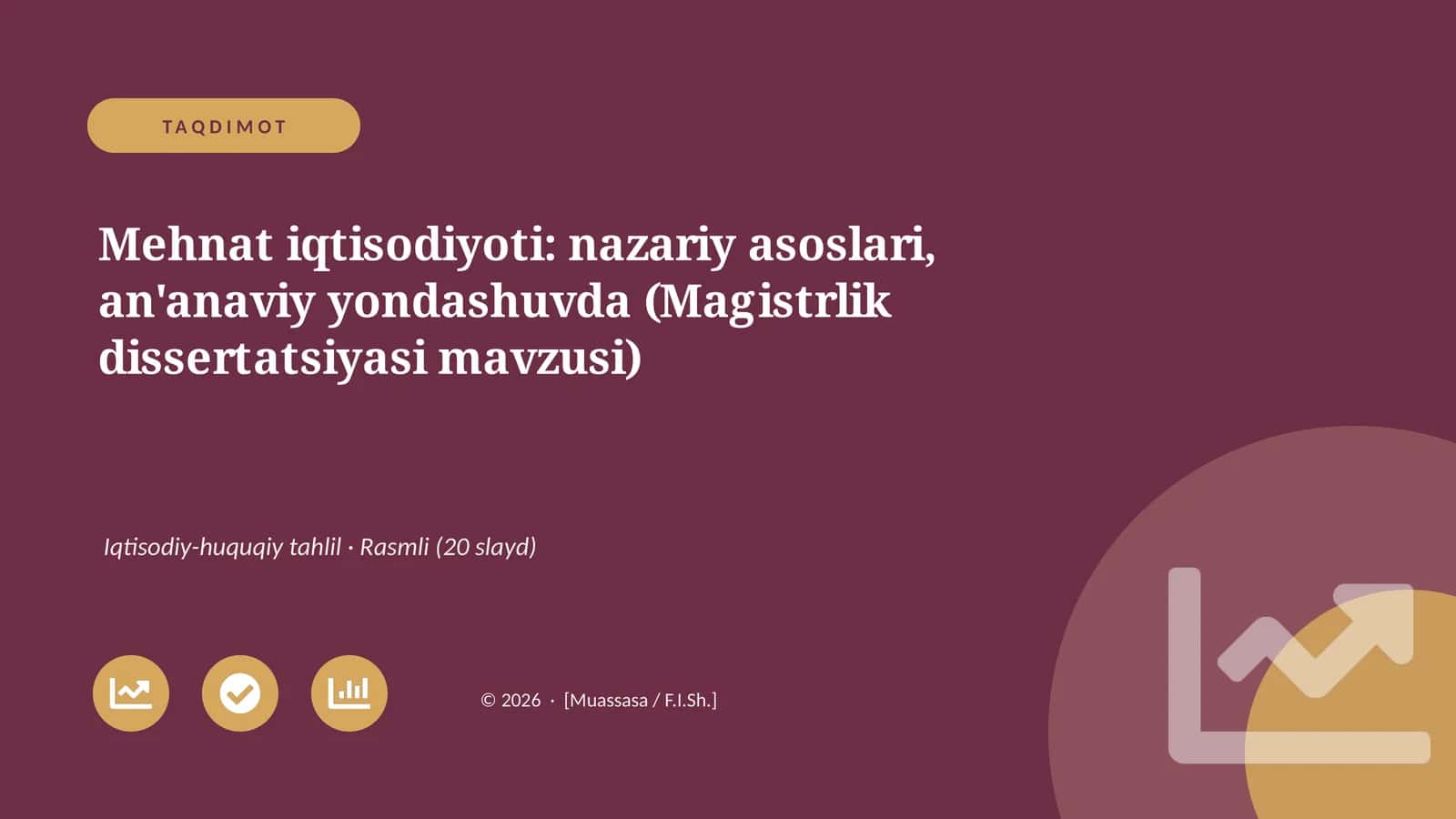 Mehnat iqtisodiyoti: nazariy asoslari, an'anaviy yondashuvda (Magistrlik dissertatsiyasi mavzusi) 1