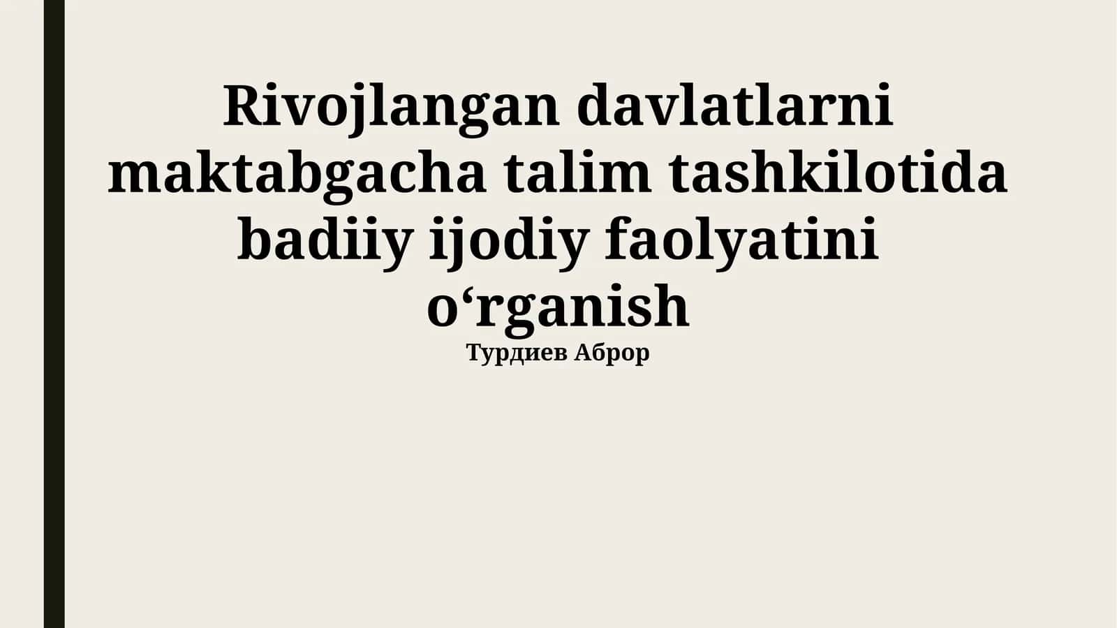 Maktabgacha taʼlimda badiiy-ijodiy faoliyatini rivojlantirish 1