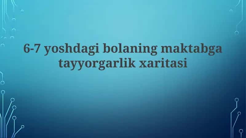 6-7 yoshdagi bolaning maktabga tayyorgarlik xaritasi 1