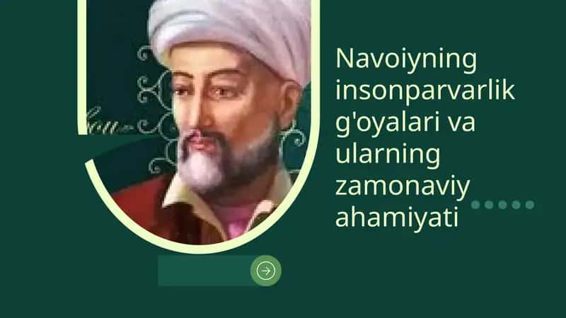 Navoiyning insonparvarlik g'oyalari va ularning zamonaviy ahamiyati 1