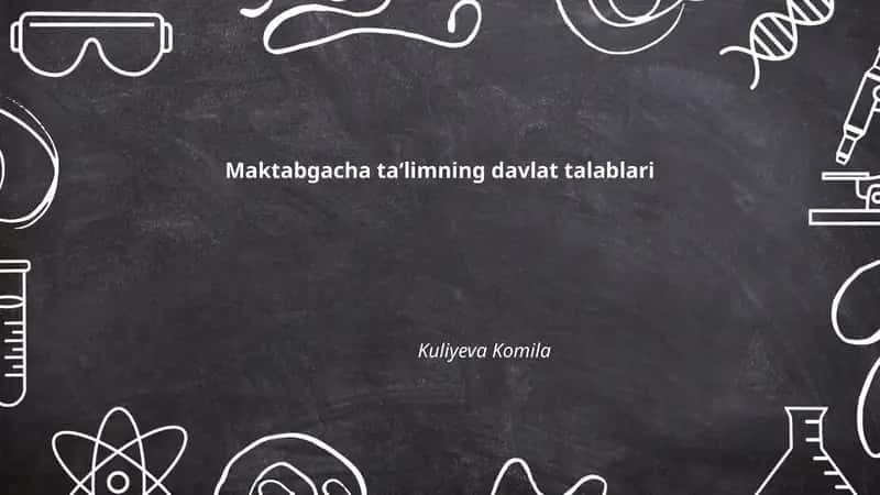 Maktabgacha ta‘limning davlat talablari 1