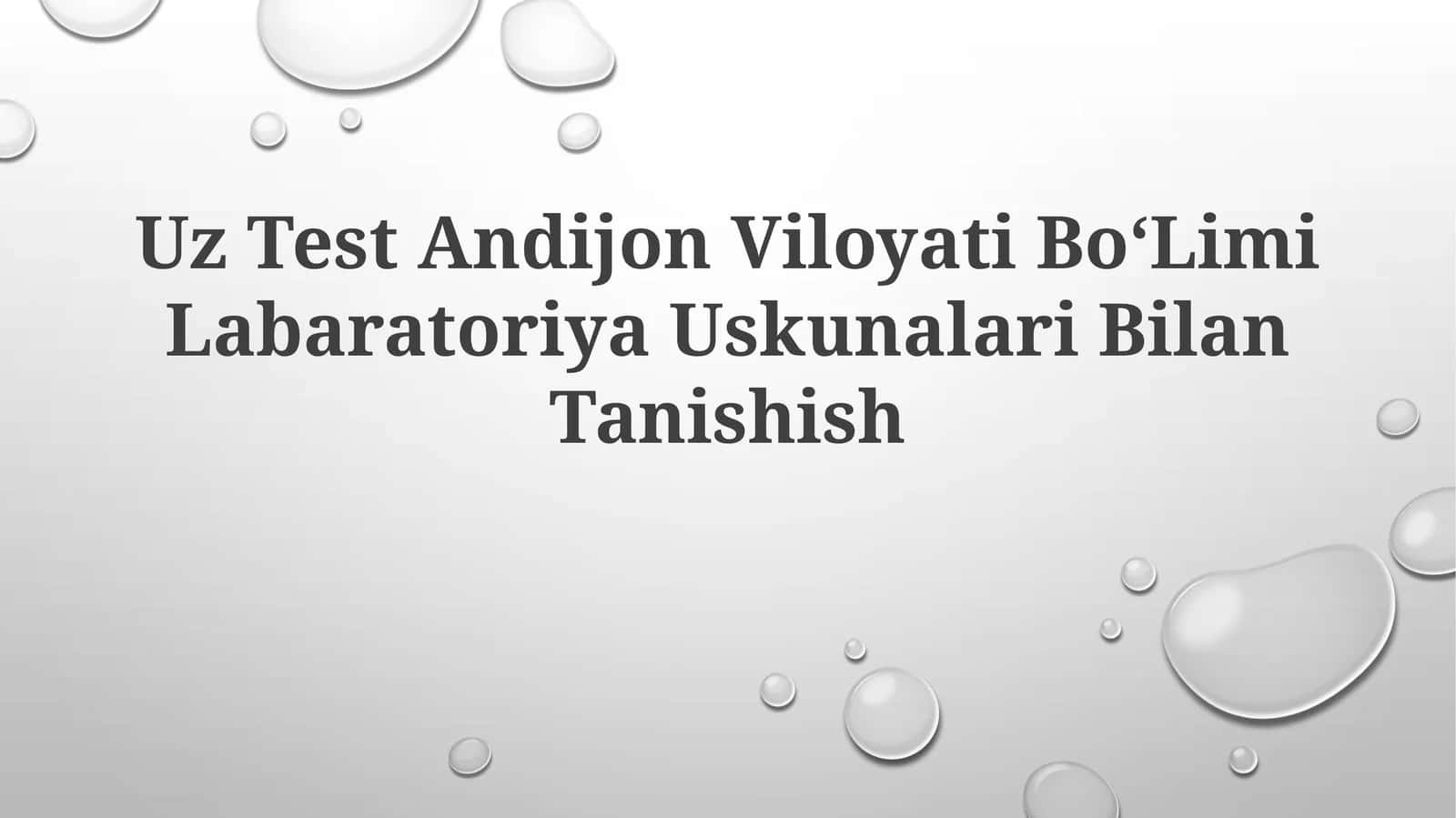 Uz Test Andijon Viloyati BoʻLimi Labaratoriya UskunalariBilanTanishish 1