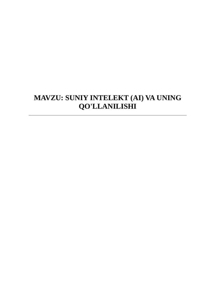 SUNIY INTELEKT (AI) VA UNING QO'LLANILISHI 1