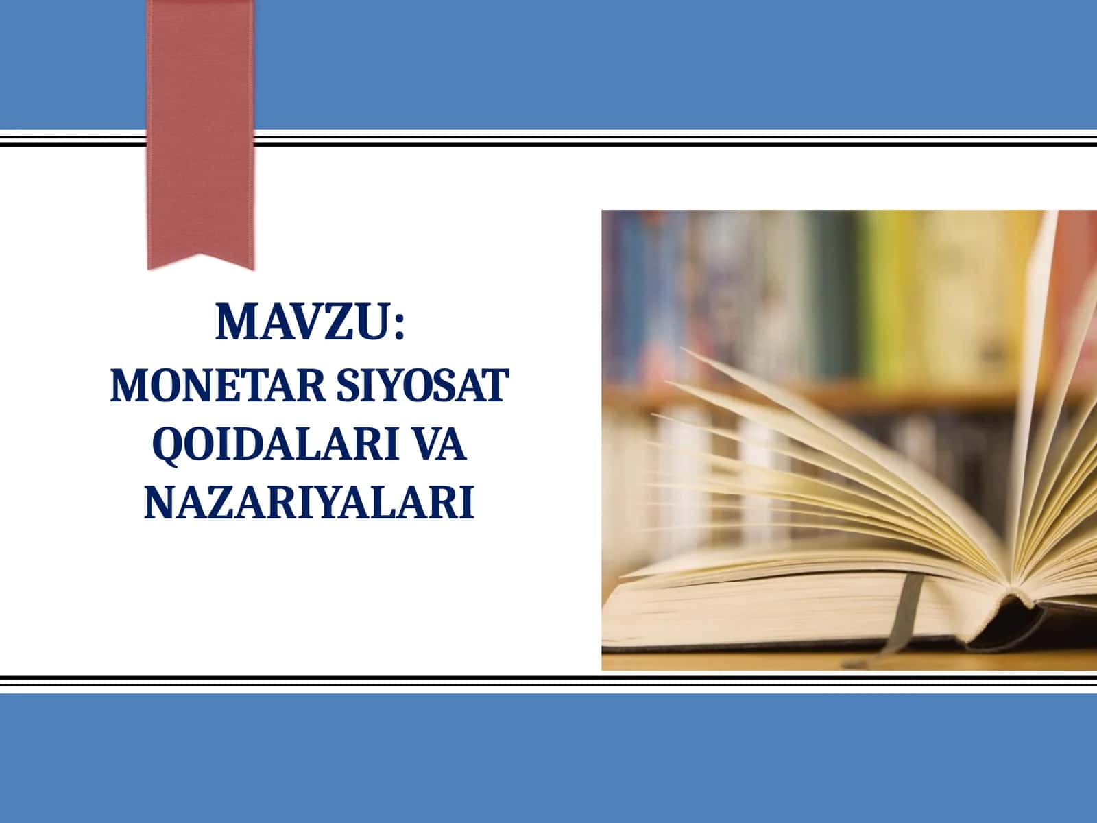 Monetar siyosat nazariyalari va qoidalari 1