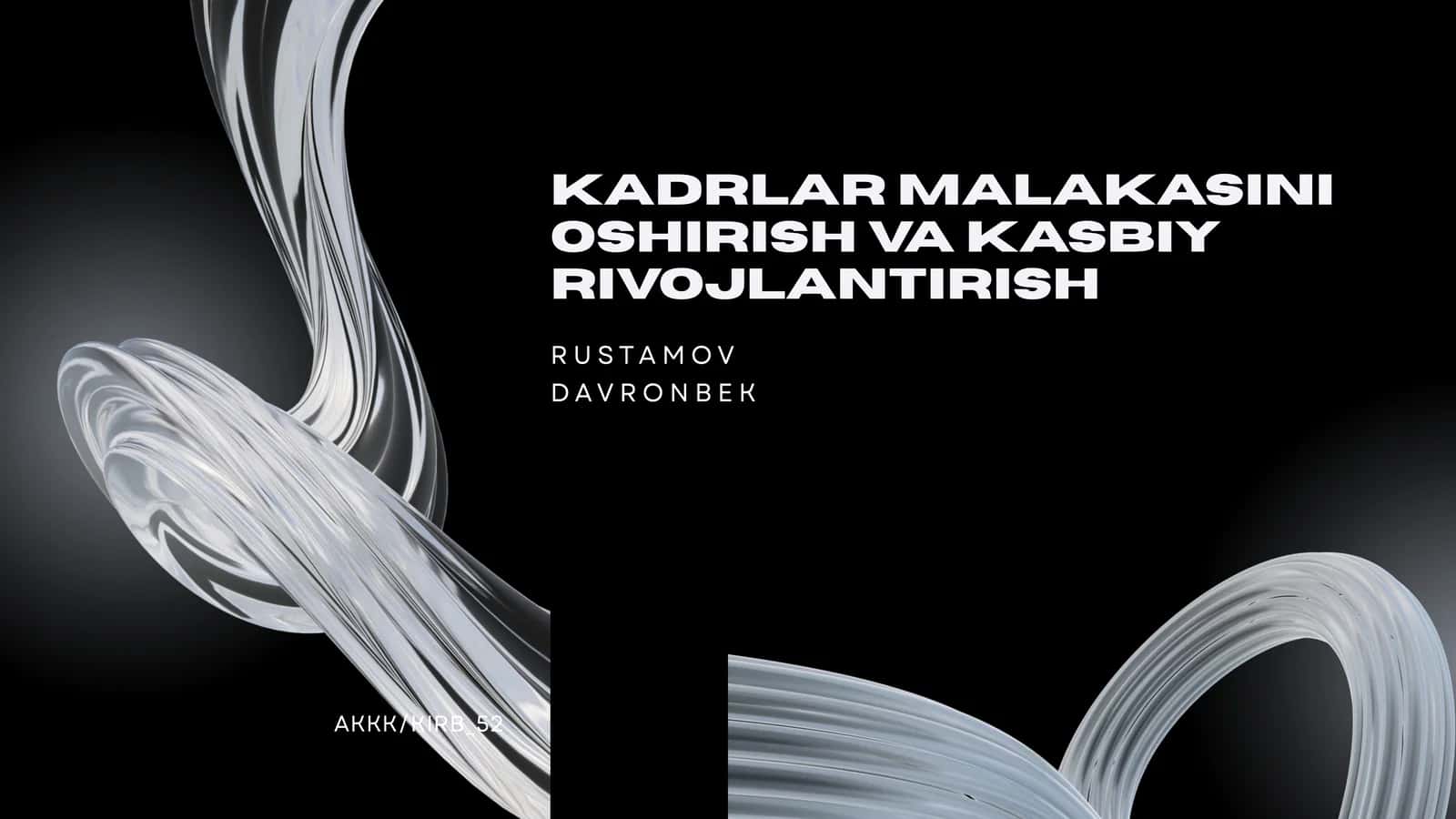KADRLAR MALAKASINI OSHIRISH VA KASBIY RIVOJLANTIRISH 1