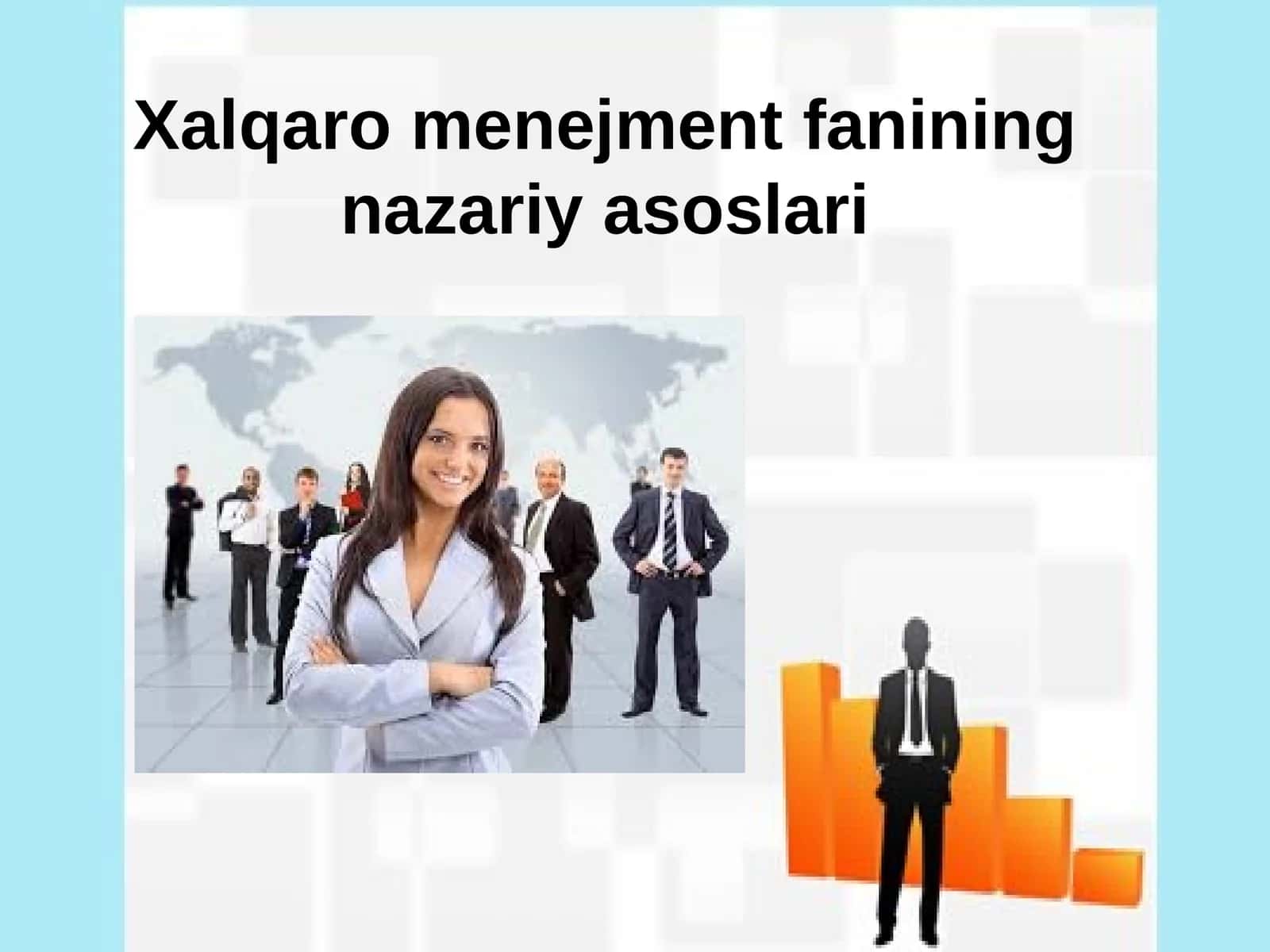 Xalqaro menejment fanining nazariy asoslari 1