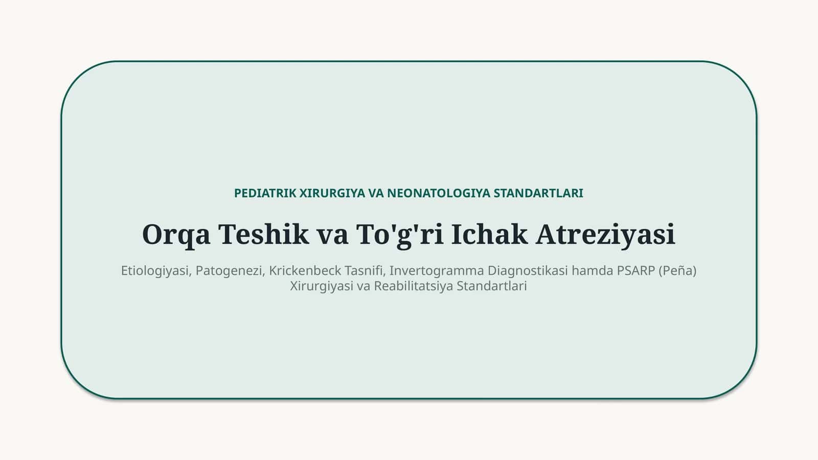 Orqa peshov va to‘g‘ri ichak atreziyasi — 15 slaydlik taqdimot 1