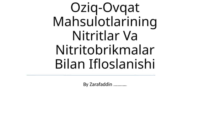Oziq-Ovqat Mahsulotlarining Nitritlar Va Nitritobrikmalar Bilan Ifloslanishi 1