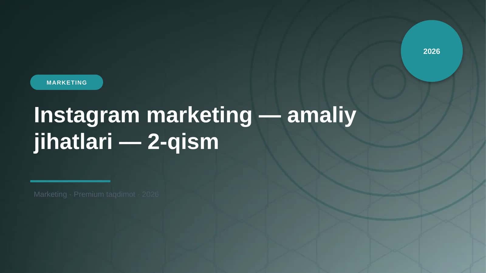 Instagram marketing — amaliy jihatlari — 2-qism 1