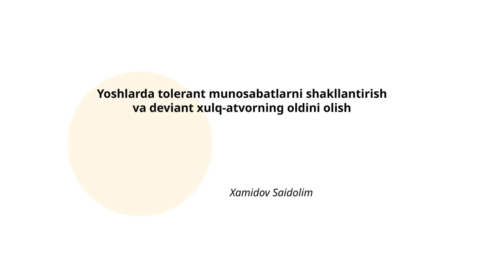 Yoshlarda tolerant munosabatlarni shakllantirish va deviant xulq-atvorning oldini olish 1
