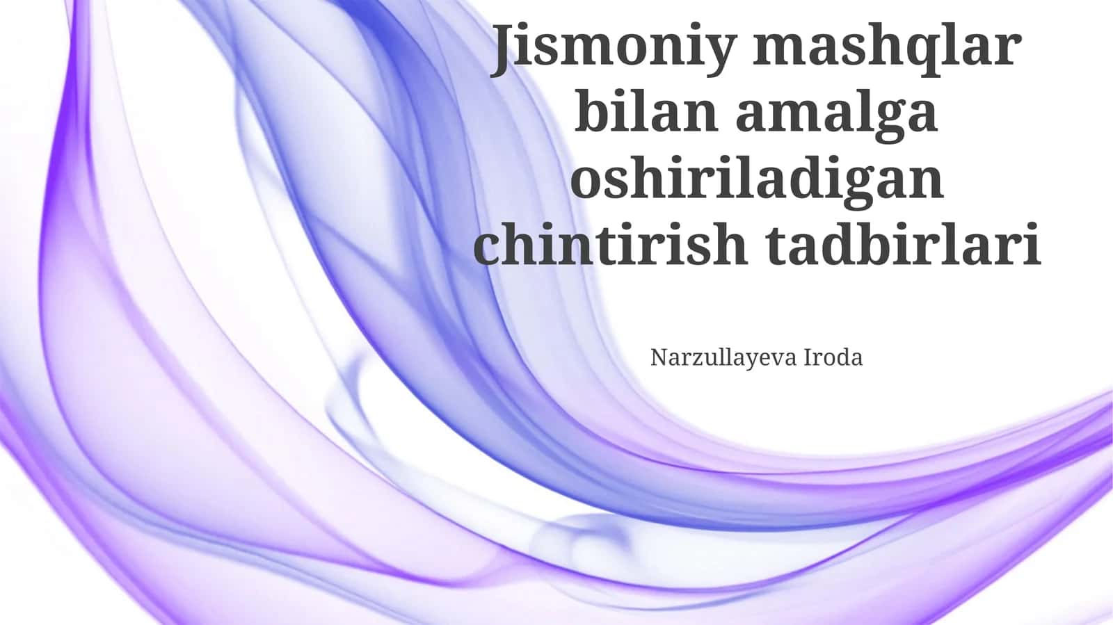 Jismoniy mashqlar bilan amalga oshiriladigan chintirish tadbirlari 1