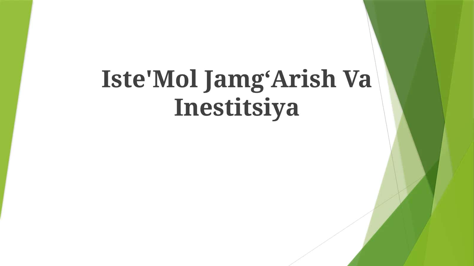 Iste'Mol JamgʻArish Va Inestitsiya 1