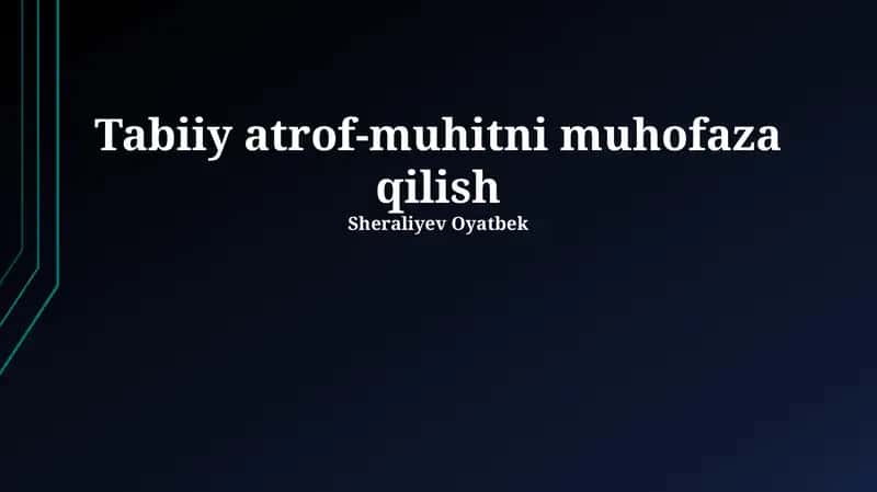 Atrof-muhitni muhofaza qilish 1