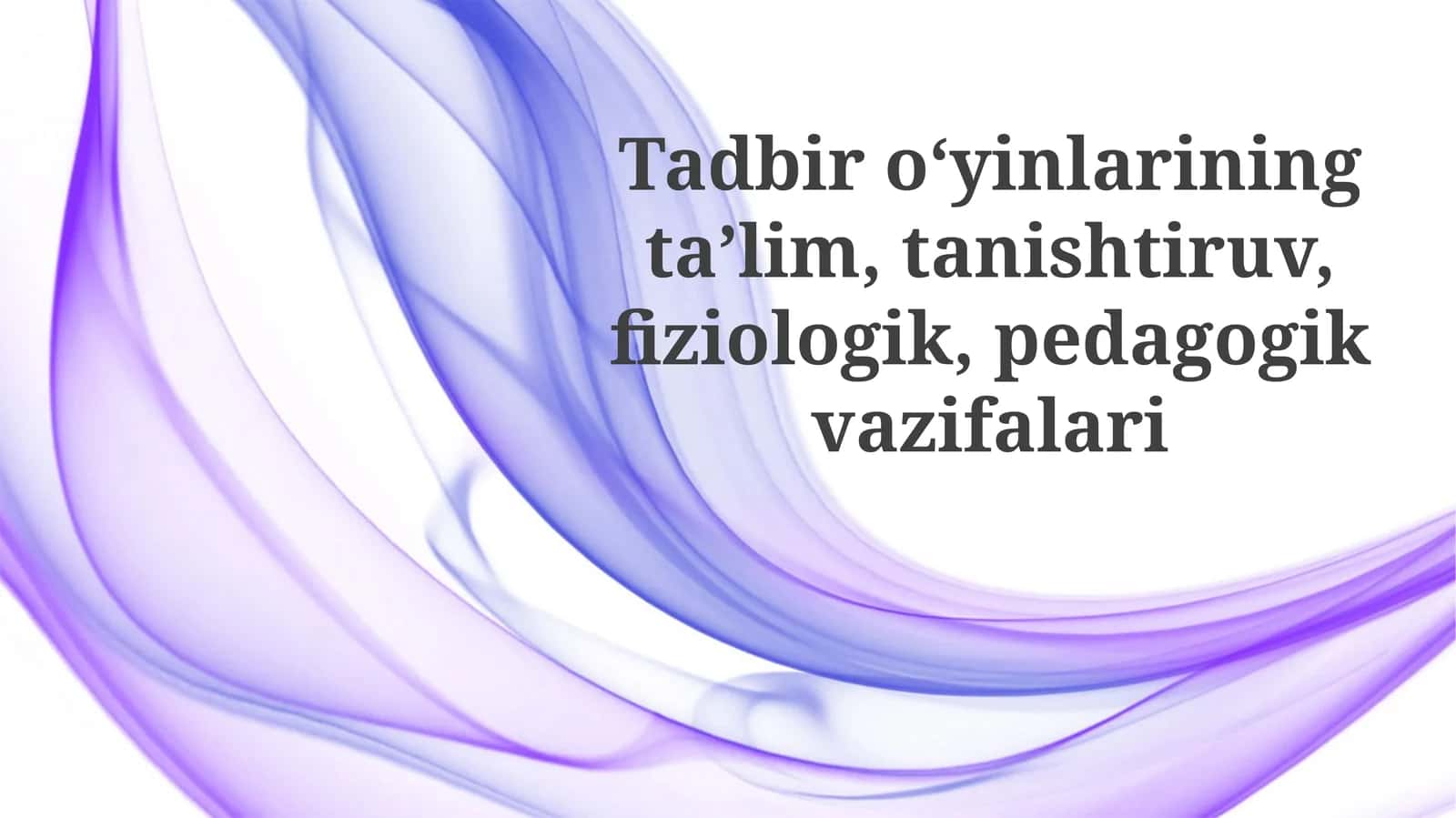 Ochiq havoda oʻyinlarning taʼlimiy va kirish vazifalari 1