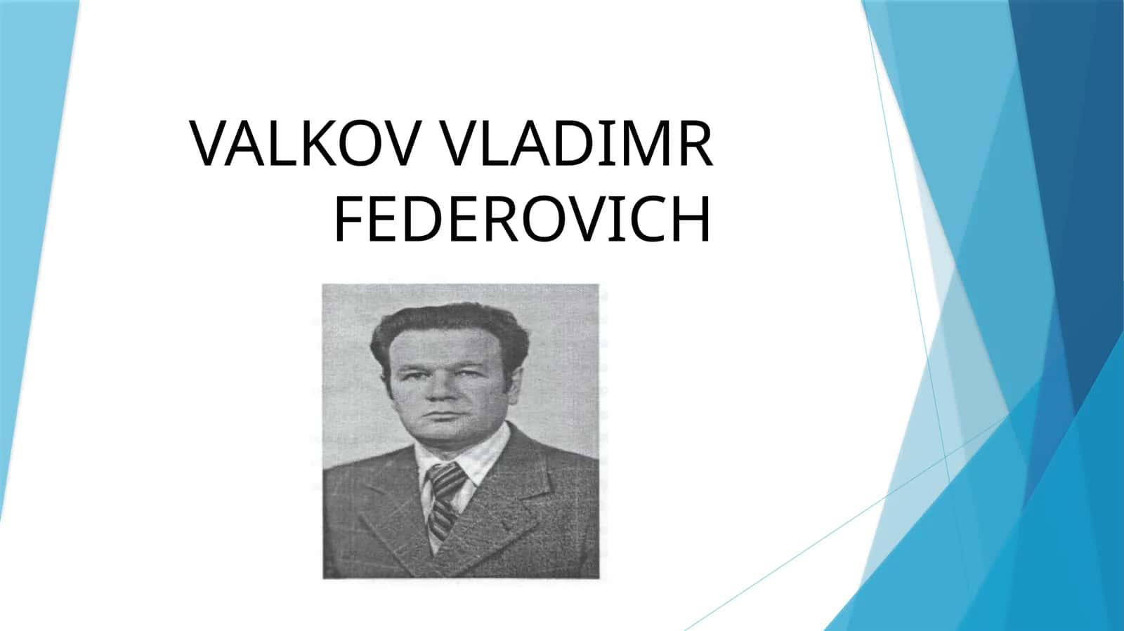 VALKOV VLADIMR FEDEROVICH 1