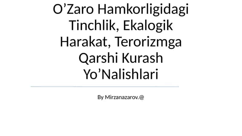Tinchlik va xavfsizlik uchun hamkorlik 1