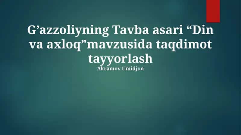 G'azzoliyning Tavba asari “Din va axloq” 1