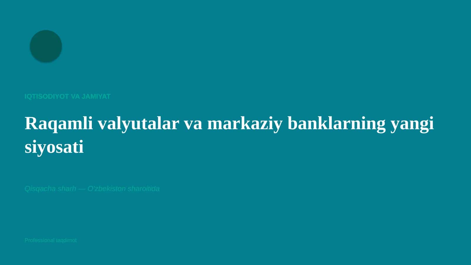 Raqamli valyutalar va markaziy banklarning yangi siyosati 1