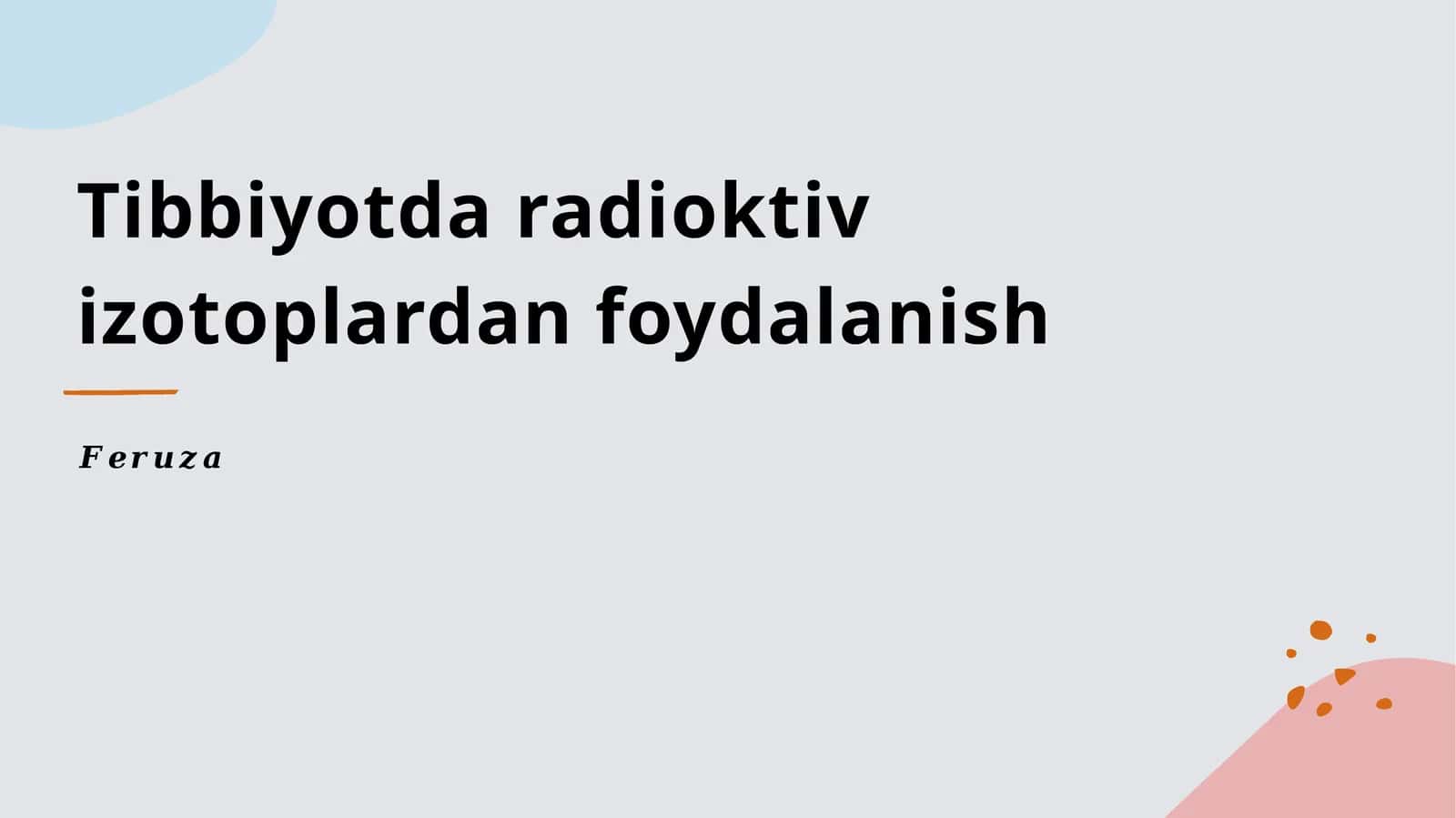Tibbiyotda radioktiv izotoplardan foydalanish 1