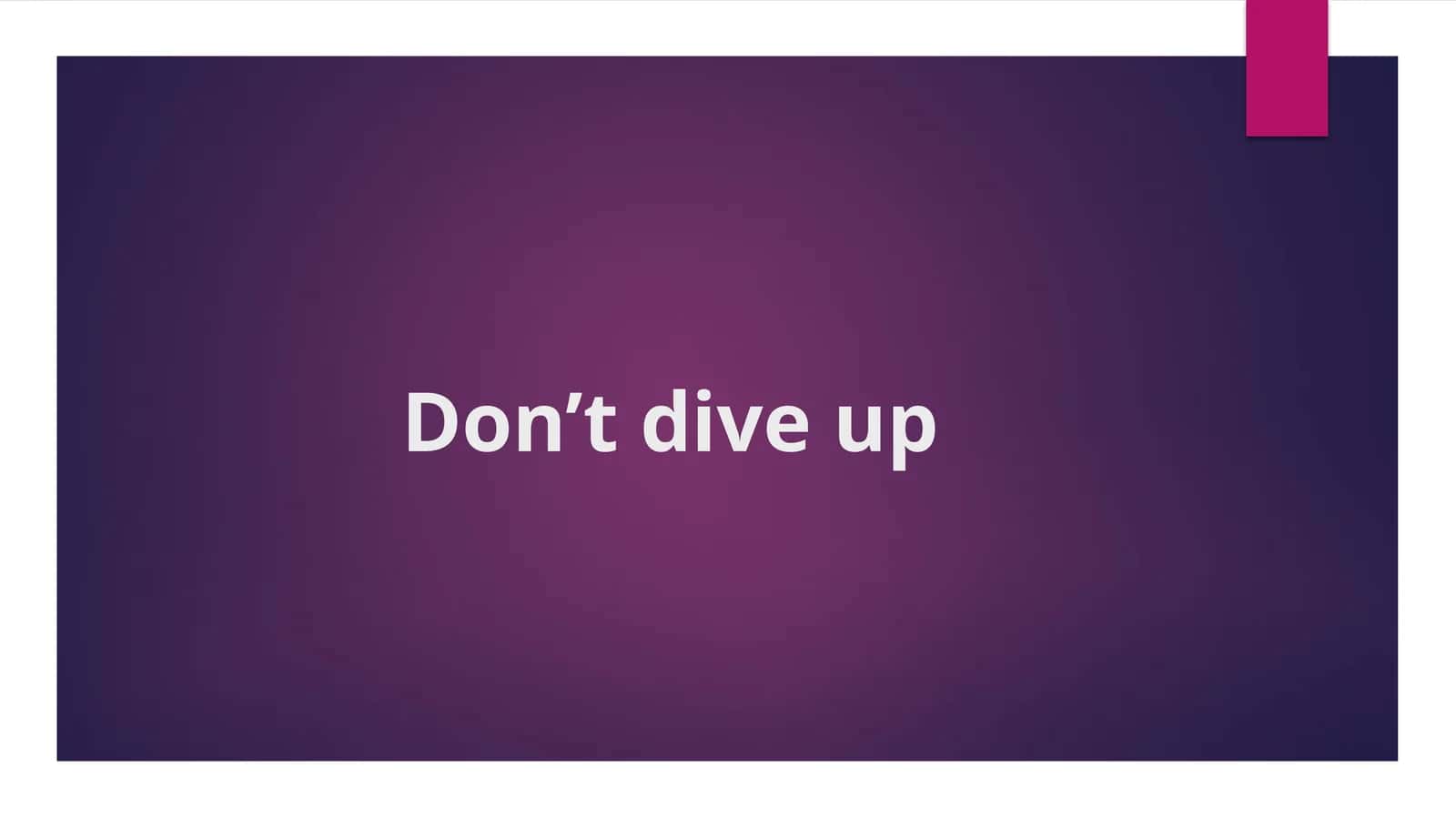 Don’tdiveup 1
