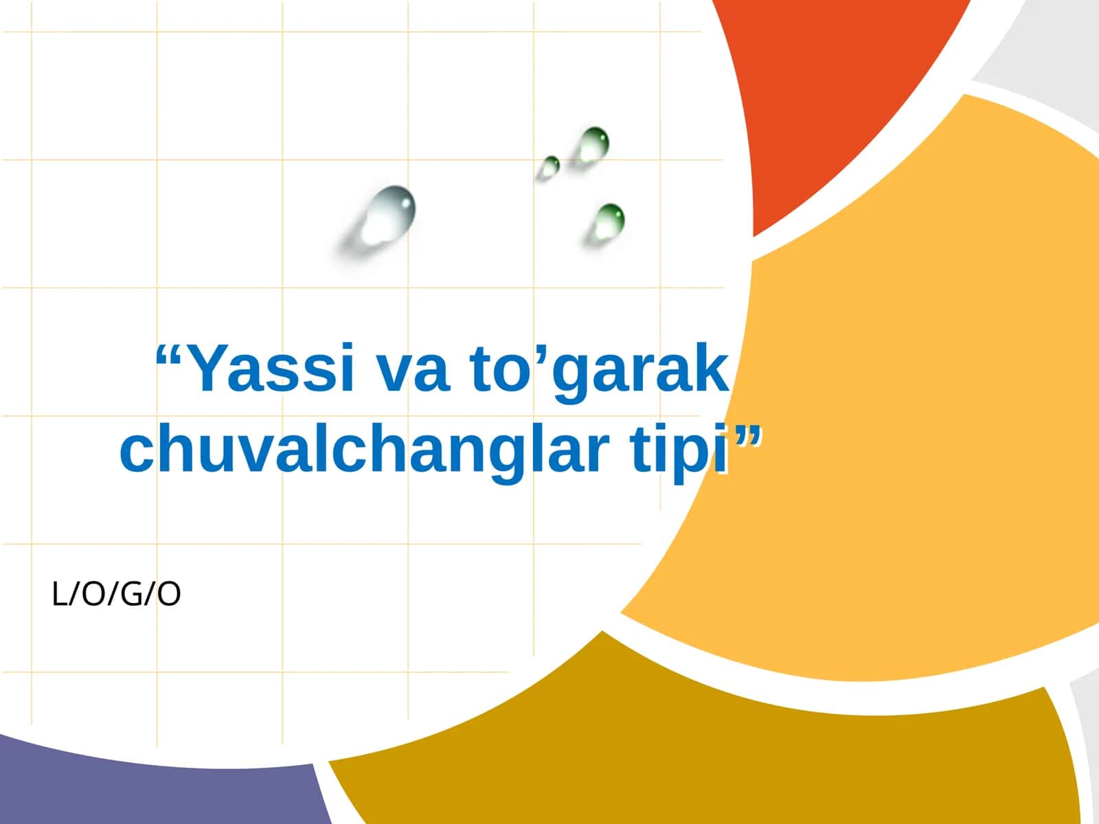 Yassi va to’garak chuvalchanglar tipi 1