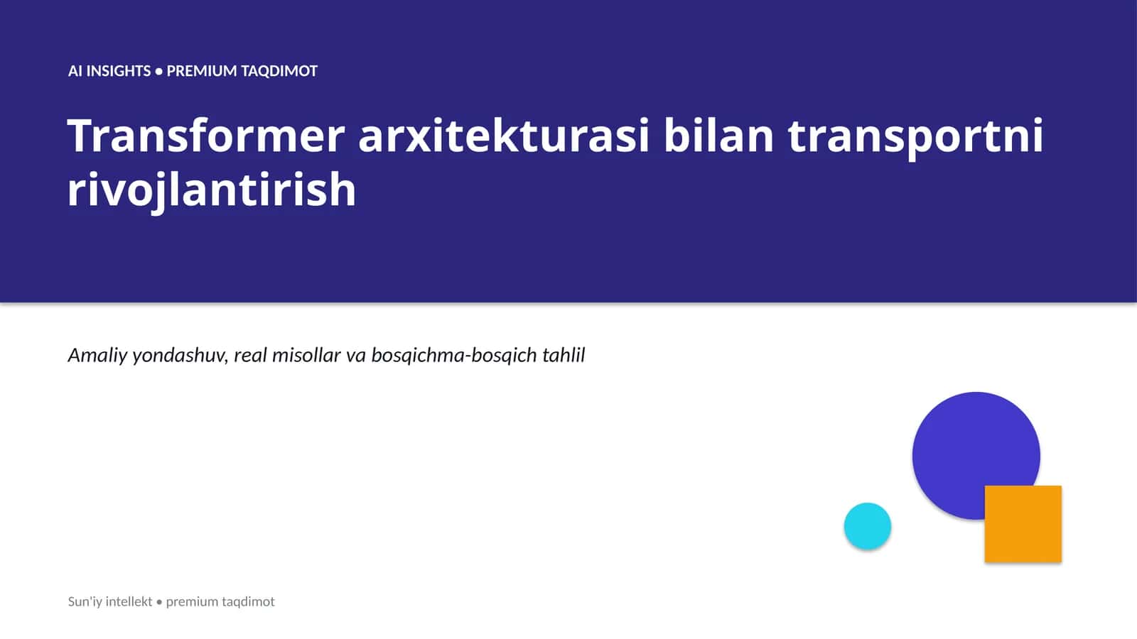 Transformer arxitekturasi bilan transportni rivojlantirish 1