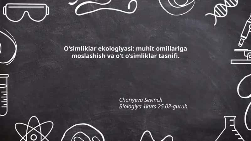 O‘simliklar ekologiyasi: muhit omillariga moslashish va o‘t o‘simliklar tasnifi 1