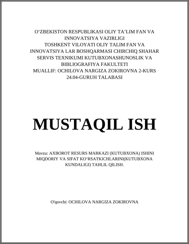 AXBOROT RESURS MARKAZI (KUTUBXONA) ISHINI MIQDORIY VA SIFAT KOʻRSATKICHLARINI(KUTUBXONA KUNDALIGI) TAHLIL QILISH 1