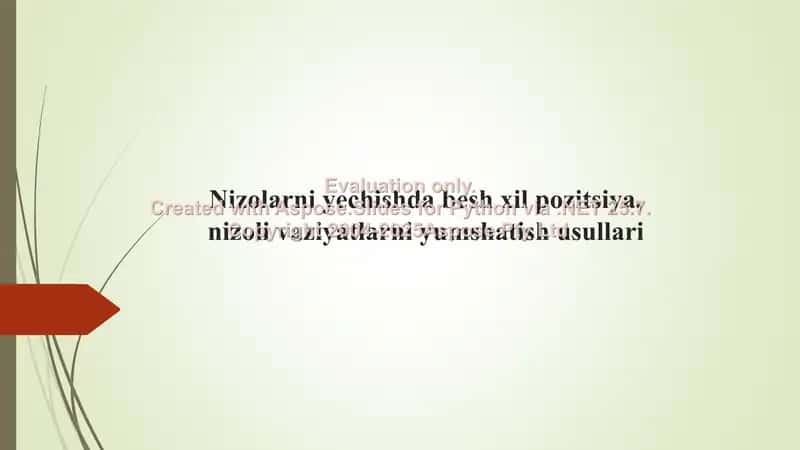 Nizolarni yechishda besh xil pozitsiya, nizoli vaziyatlarni yumshatish usullari 1