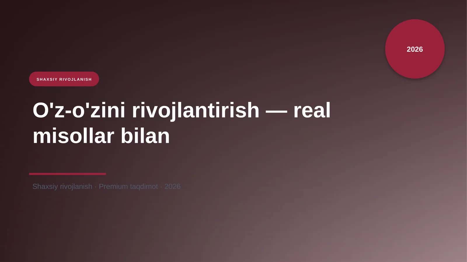 O'z-o'zini rivojlantirish — real misollar bilan 1