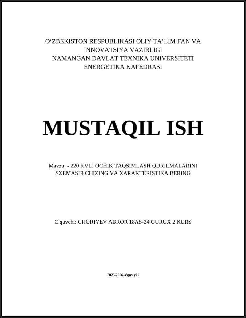 220 KVLI OCHIK TAQSIMLASH QURILMALARINI SXEMASIR CHIZING VA XARAKTERISTIKA BERING 1