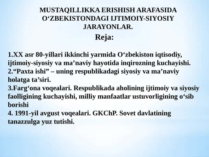 MUSTAQILLIKKA ERISHISH ARAFASIDA O‘ZBEKISTONDAGI IJTIMOIY-SIYOSIY JARAYONLAR 1