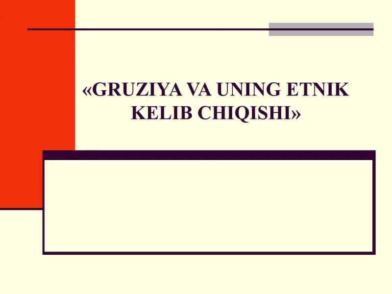 GRUZIYA VA UNING ETNIKKELIB CHIQISHI 1
