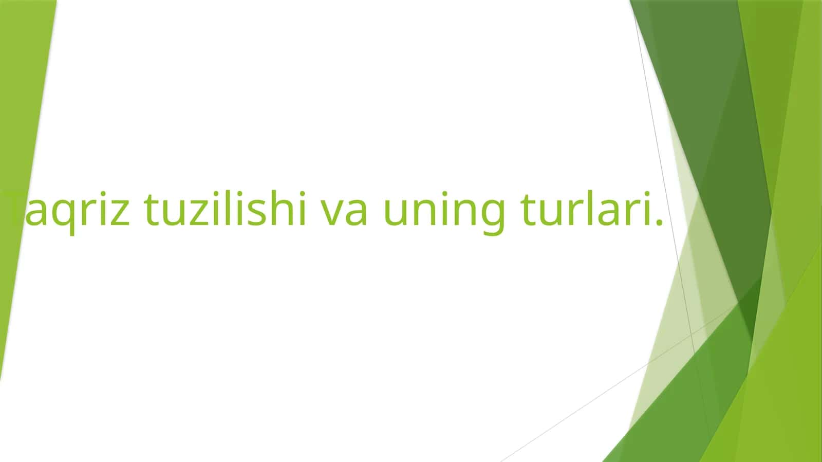 Taqriz tuzilishi va uning turlari 1