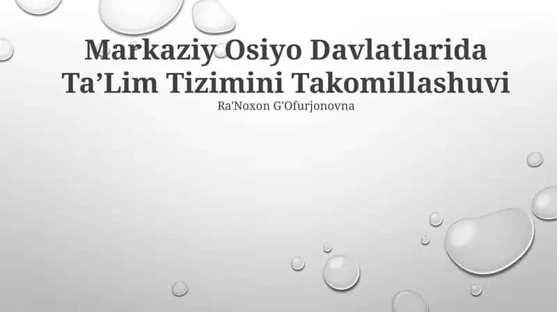 Markaziy Osiyo Davlatlarida TaʼLim Tizimini Takomillashuvi 1