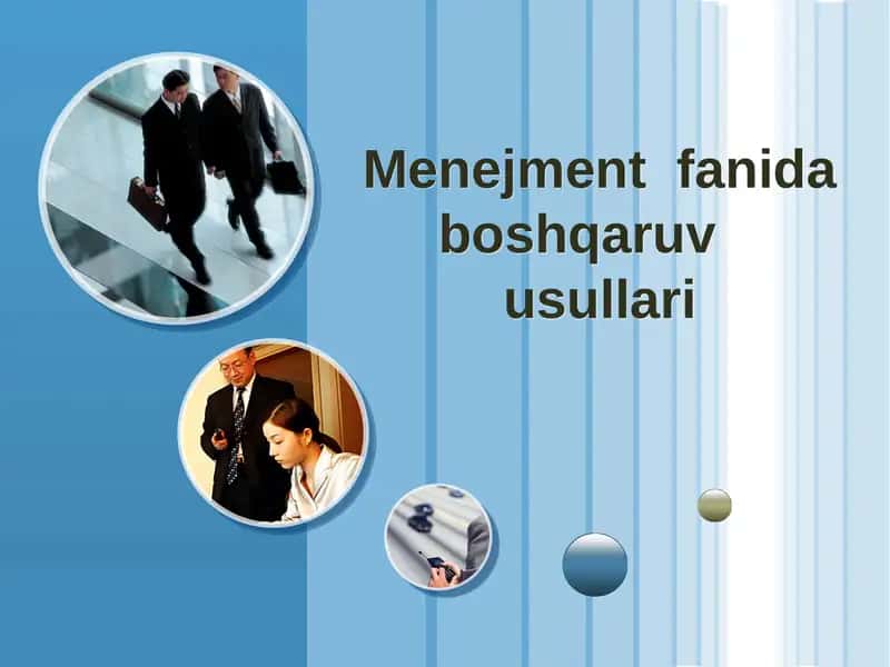Menejment fanida boshqaruvusullari 1