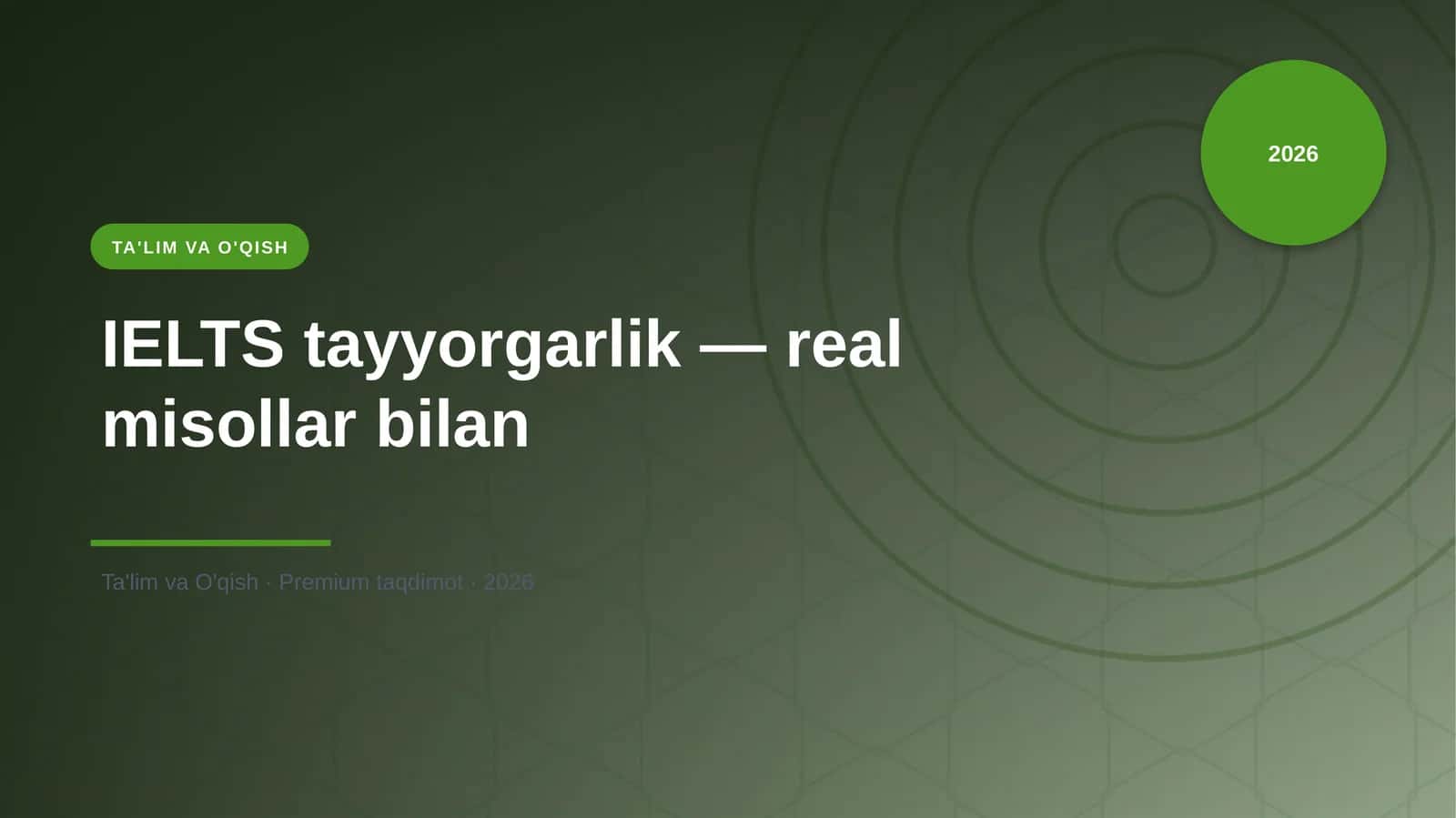 IELTS tayyorgarlik — real misollar bilan 1