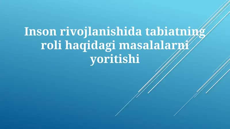Tabiat va Inson Taraqqiyoti: Asosiy Masalalar 1