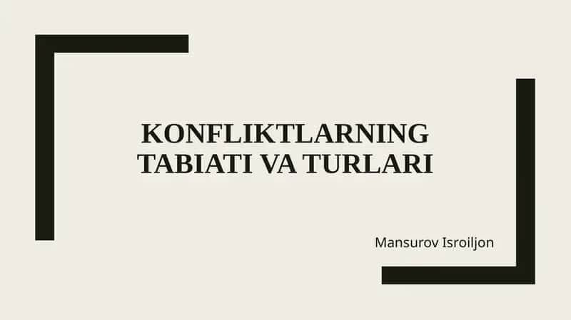 Konfliktlarning tabiati va turlari 1