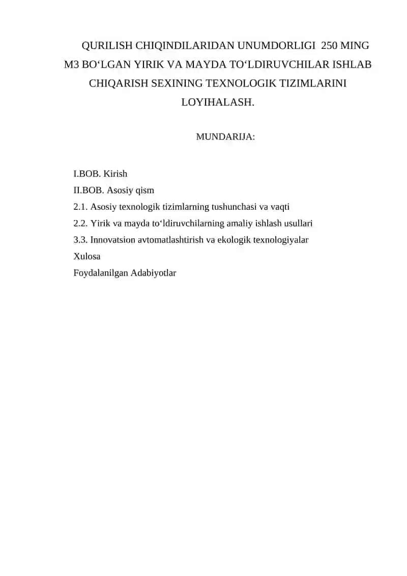 Qurilish chiqindilaridan unumdorligi 250 ming m3 bo‘lgan yirik va mayda to‘ldiruvchilar ishlab chiqarish sexining texnologik tizimlari 1