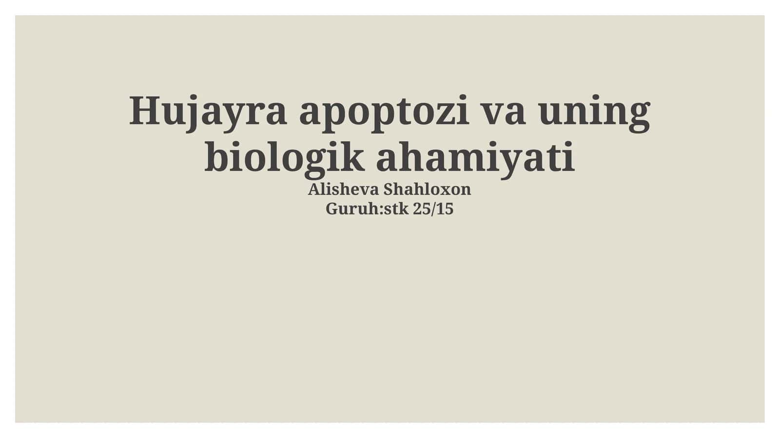 Hujayra apoptozi va uning biologik ahamiyati 1