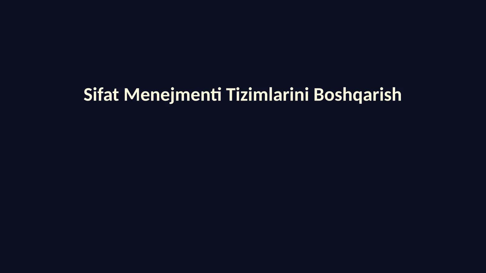 Sifat Menejmenti Tizimlarini Boshqarish 1