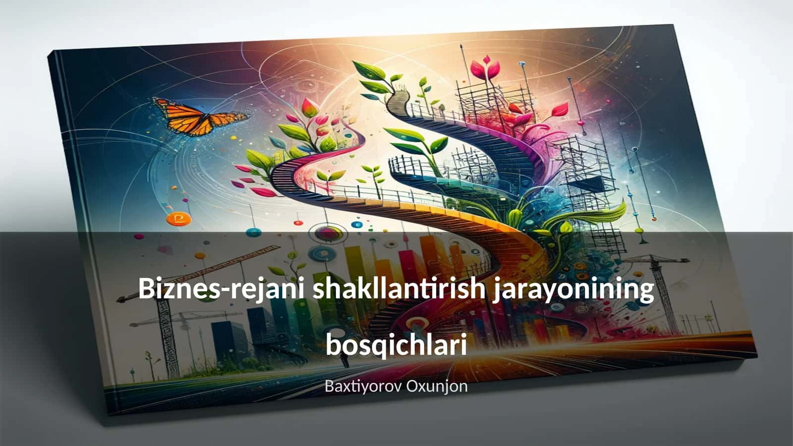Biznes-rejani shakllantirish jarayonining bosqichlari 1