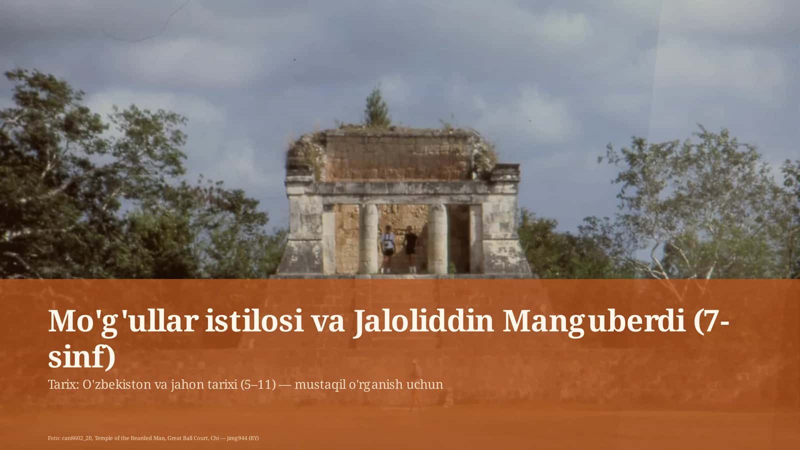Mo'g'ullar istilosi va Jaloliddin Manguberdi (7-sinf) 1