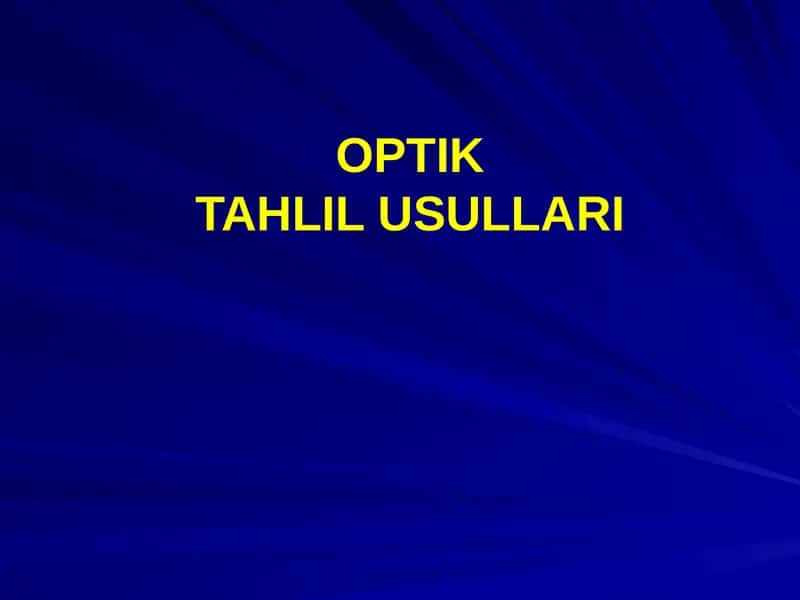 Optik TAHLIL USULLARI 1