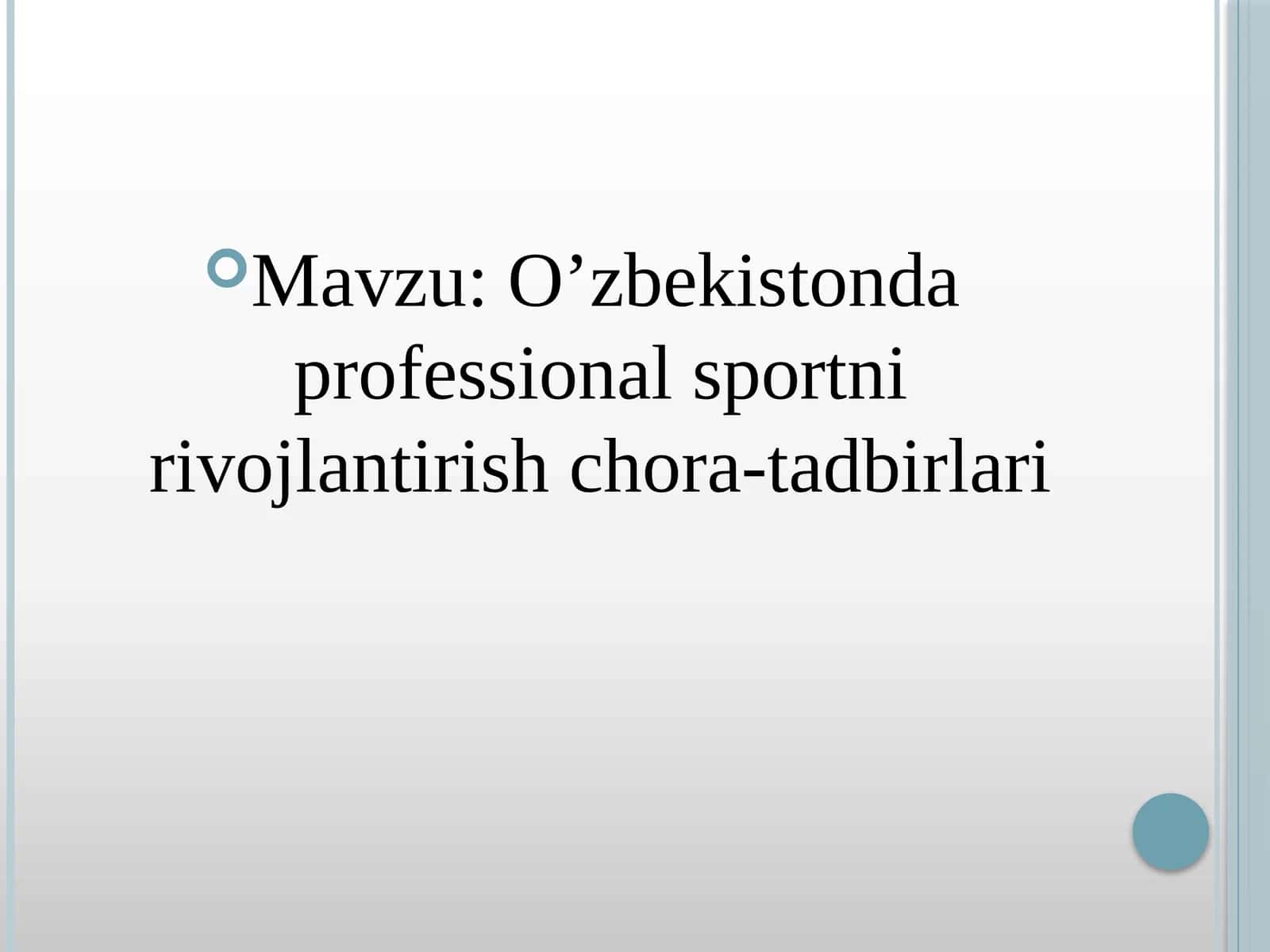 O’zbekistonda professional sportni rivojlantirish chora-tadbirlari 1