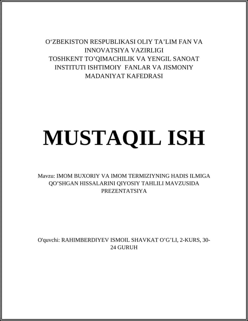 IMOM BUXORIY VA IMOM TERMIZIYNING HADIS ILMIGA QO’SHGAN HISSALARINI QIYOSIY TAHLILI MAVZUSIDA PREZENTATSIYA 1