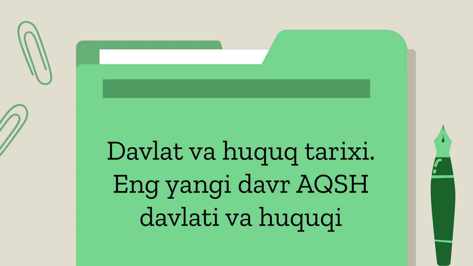 Davlat va huquq tarixi. Eng yangi davr AQSH davlati va huquqi 1